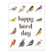 Happy Bird Day - Birding Birthday Card displaying watercolor birds and playful puns, ideal for wildlife lovers, made from recycled paper with a blank interior and kraft envelope.
