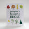 Everyone's Favorite Uncle Card - Father's Day Card featuring watercolor illustrations of trees, professionally printed on recycled cardstock, blank inside, includes a kraft envelope.