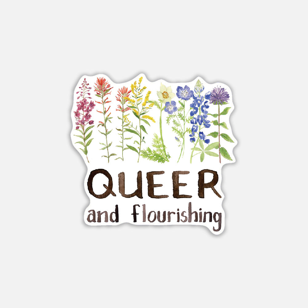 Queer And Flourishing Sticker with watercolor wildflowers and hand-lettered text, perfect for laptops or water bottles. Art by Brigida Swanson.