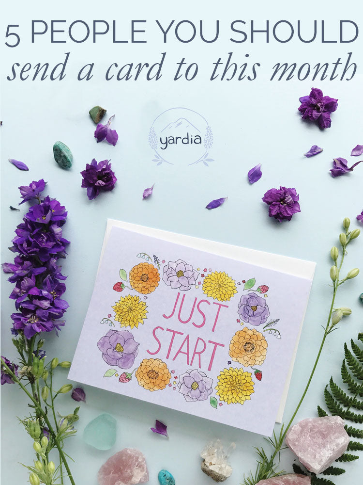 5 People you should send a card to this month