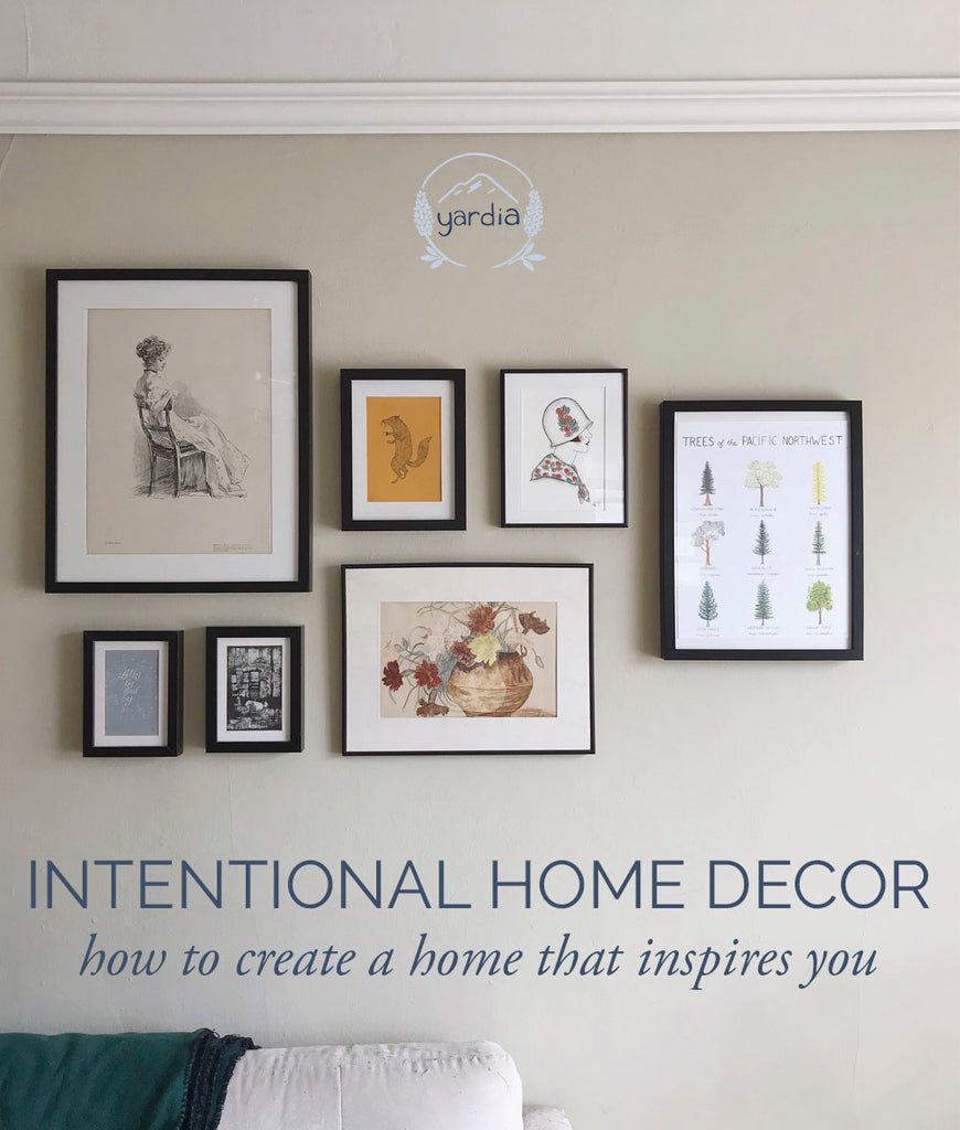 Intentional Home Decor