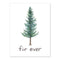 Fir Ever Love Card - Wedding and Anniversary Greeting Card