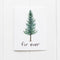 Fir Ever Card featuring a drawing of Oregon's Douglas fir, perfect for love occasions; blank inside, printed on recycled cardstock with a kraft envelope.