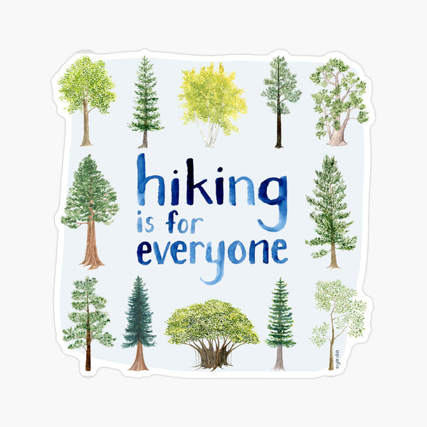 hiking is for everyone sticker with watercolor trees