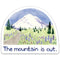 The Mountain Is Out Sticker featuring a watercolor illustration of Mount Rainier with trees, perfect for decorating laptops or water bottles.